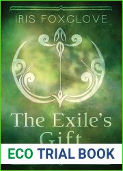 The Exile|s Gift (Starian Cycle #4)