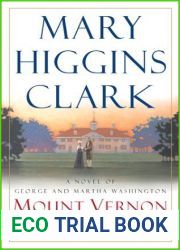 Mount Vernon Love Story: A Novel of George and Martha Washington