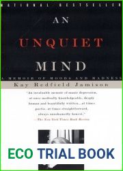An Unquiet Mind: A Memoir of Moods and Madness