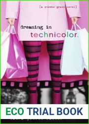 Dreaming in Technicolor (Phoebe Grant, #2)