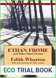 Ethan Frome and Other Short Fiction