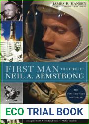 First Man: The Life of Neil A. Armstrong