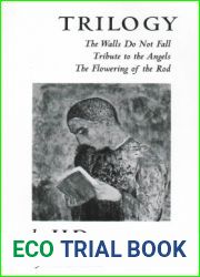 Trilogy: The Walls Do Not Fall Tribute to the Angels The Flowering of the Rod