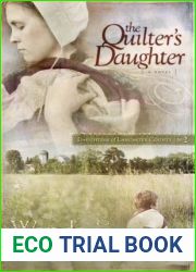 The Quilter|s Daughter (Daughters of Lancaster County, #2)