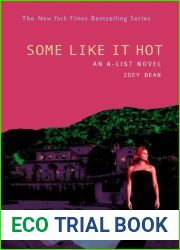 Some Like It Hot (A-List, #6)