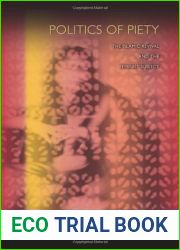 Politics of Piety: The Islamic Revival and the Feminist Subject