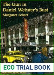 The Gun In Daniel Webster|s Bust (Rue Morgue Vintage Mysteries)