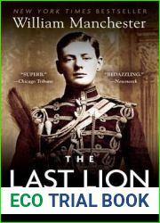 The Last Lion: Winston Spencer Churchill: Visions of Glory, 1874-1932