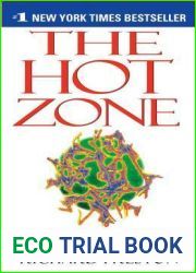 The Hot Zone: The Terrifying True Story of the Origins of the Ebola Virus