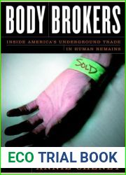 Body Brokers: Inside America|s Underground Trade in Human Remains