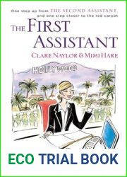 The First Assistant: A Continuing Tale from Behind the Hollywood Curtain