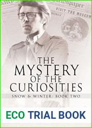 The Mystery of the Curiosities (Snow and Winter, #2)