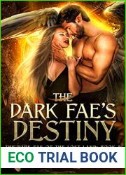 The Dark Fae|s Destiny (The Dark Fae of the Lost Land, #2)