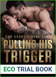 Pulling His Trigger (Ghost Riders MC, #4)