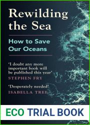 Rewilding the Sea: How to Save our Oceans