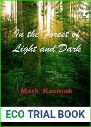 In the Forest of Light and Dark