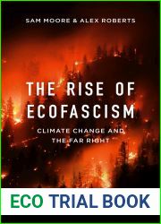 The Rise of Ecofascism: Climate Change and the Far Right