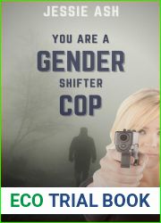 You are a Gender Shifter Cop
