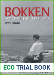 Bokken: Art of the Japanese Sword (Literary Links to the Orient)