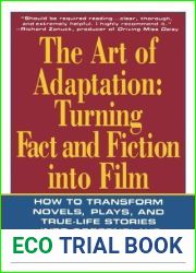 The Art of Adaptation: Turning Fact And Fiction Into Film (Owl Books)