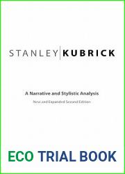 Stanley Kubrick: A Narrative and Stylistic Analysis