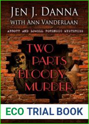 Two Parts Bloody Murder (Abbott and Lowell Forensic Mysteries, #4)