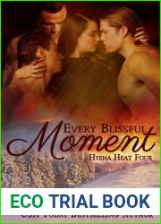 Every Blissful Moment (Hyena Heat, #4)