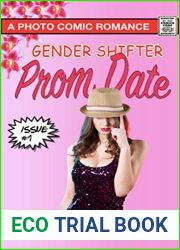 Gender Shifter Prom Date: A Photo Comic Romance