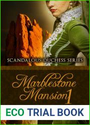 Marblestone Mansion, Book 1 (Scandalous Duchess Series)