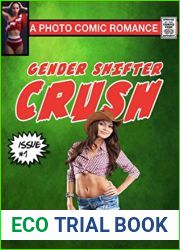 Gender Shifter Crush: A photo comic romance