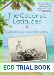 The Coconut Latitudes: Secrets, Storms, and Survival in the Caribbean
