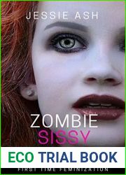 Zombie Sissy: First Time Feminization