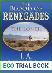 The Blood of Renegades (The Loner, #10)