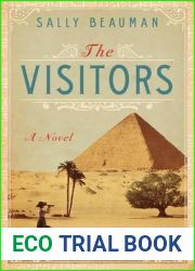 The Visitors: A Novel