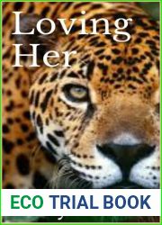 Loving Her (Keeping Her, #2)