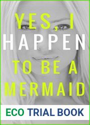 Yes, I Happen to Be a Mermaid