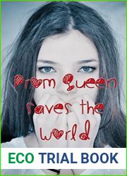 Prom Queen Saves the World