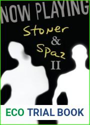 Now Playing: Stoner and Spaz II (Stoner and Spaz #2)