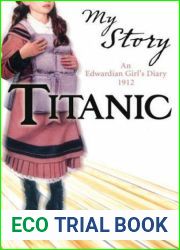 Titanic: An Edwardian Girl|s Diary, 1912