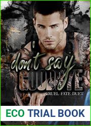 Don|t Say Goodbye: An age-gap romance (Cruel Fate Book 2)