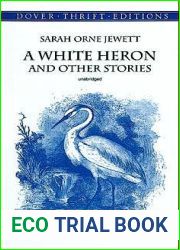 A White Heron and Other Stories (Dover Thrift Editions: Short Stories)