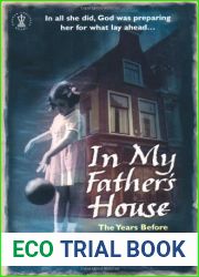 In My Father|s House : The Years Before the Hiding Place