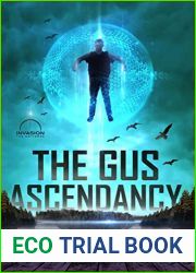 The Gus Ascendancy (The Invasion of Lake Peculiar, #3)