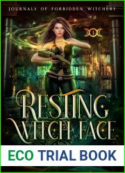 Resting Witch Face (Journals of Forbidden Witchery #1)