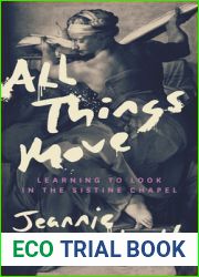 All Things Move: Learning to Look in the Sistine Chapel