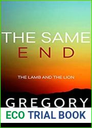 The Same End (The Lamb and the Lion, #3)