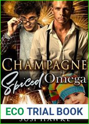 Champagne Spiced Omega (The Hollydale Omegas, #4)