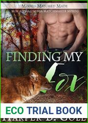 Finding My Fox (Missed, Matched, Made, #2)