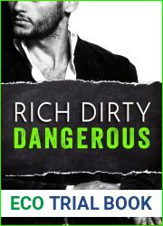 Rich Dirty Dangerous (Bad Billionaires, #3)
