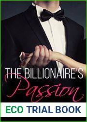 The Billionaire|s Passion (The Billionaire|s Kiss, Book Four): A Billionaire Alpha Romance